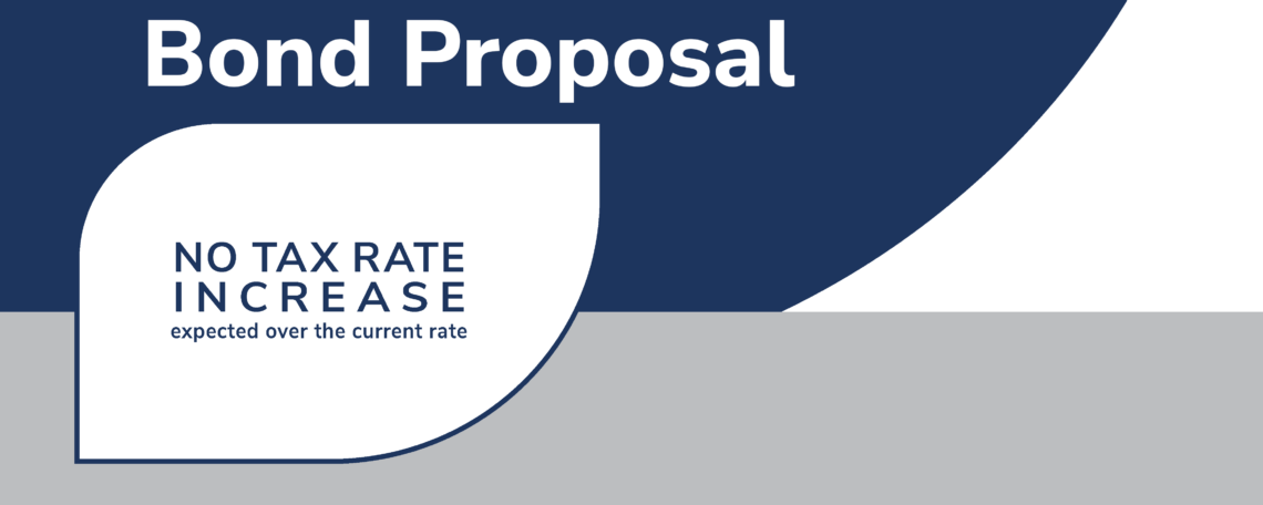 Bond proposal no tax rate increase expected over the current rate learn more