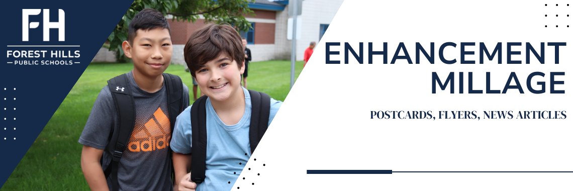 Enhancement millage postcards, flyers, news articles