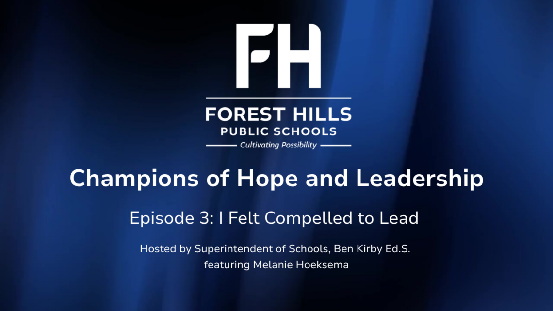 Champions of Hope and Leadership Episode 3 Melanie Hoeksema: I Felt Compelled to Lead